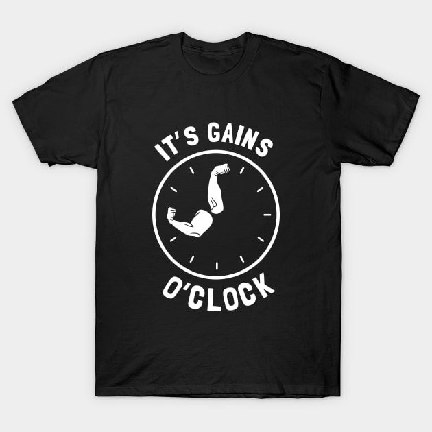 It's Gains O'Clock T-Shirt by dumbshirts